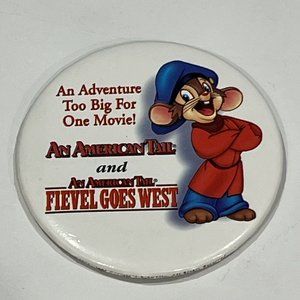 Vintage 1991 An American Tail And Fievel Goes West Cartoon Promo Movie Button